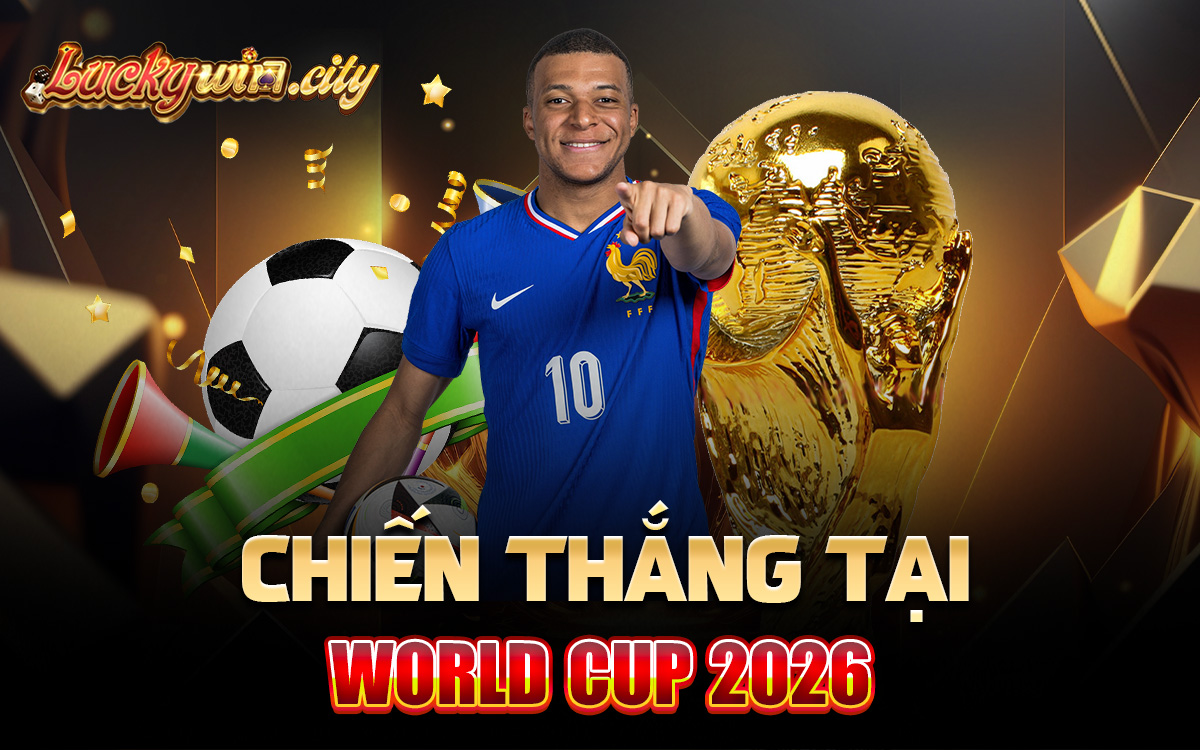 Chiến thắng tại World Cup 2026