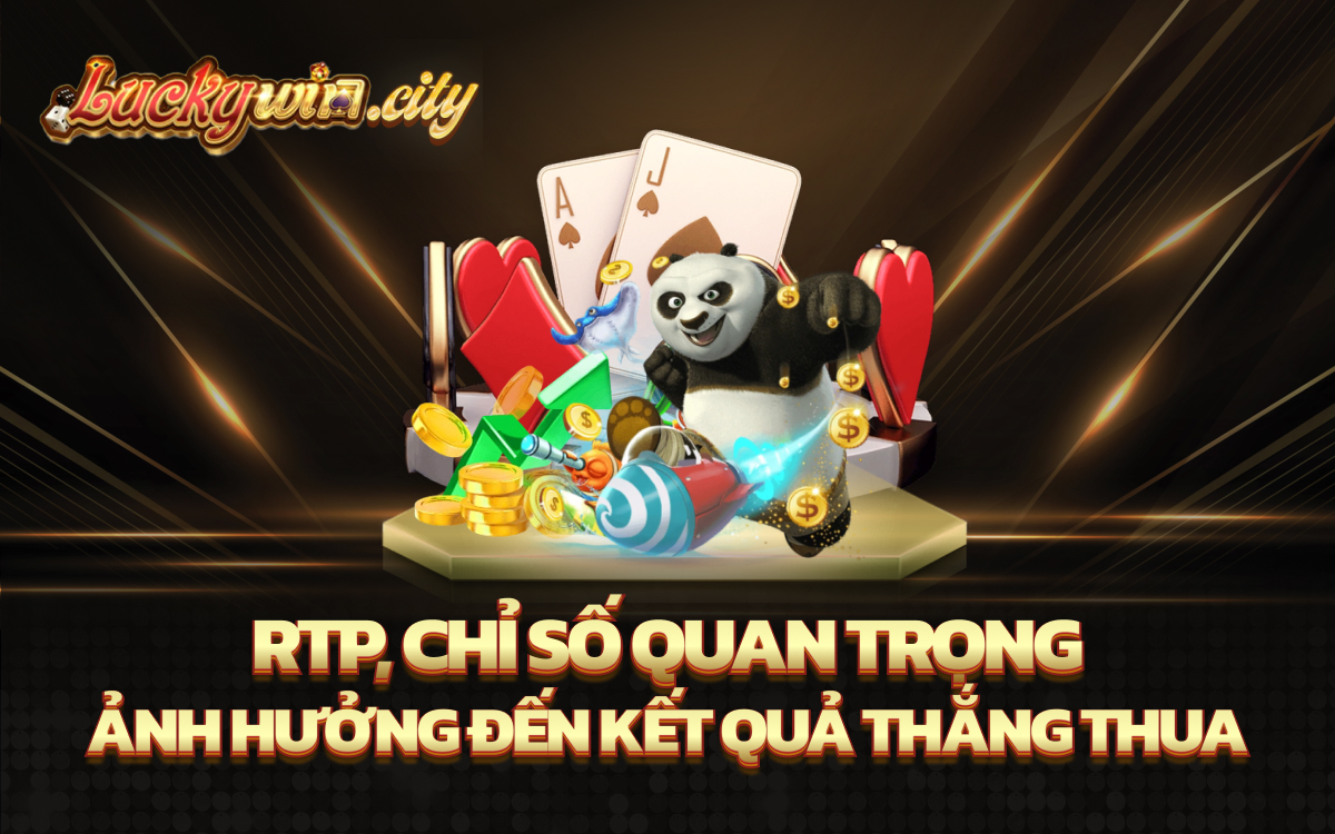 RTP, chỉ số quan trọng ảnh hưởng đến kết quả thắng thua