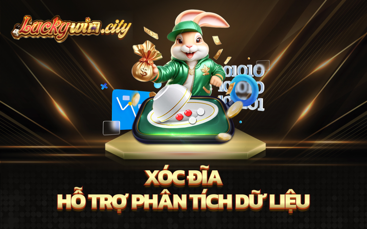 Xóc Đĩa Hỗ Trợ Phân Tích Dữ Liệu